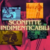 Sconfitte indimenticabili